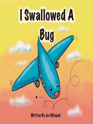 cover image of I Swallowed a Bug